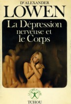 La dépression nerveuse et le corps - A. Lowen