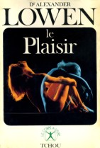 Le plaisir - A. Lowen