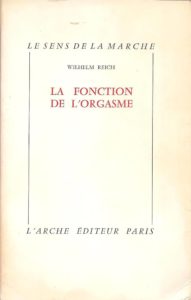 La fonction de l'orgasme de Wilhelm Reich